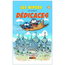 LES WIPERS 3 – DÉDICACES (LIVRE BLEU)